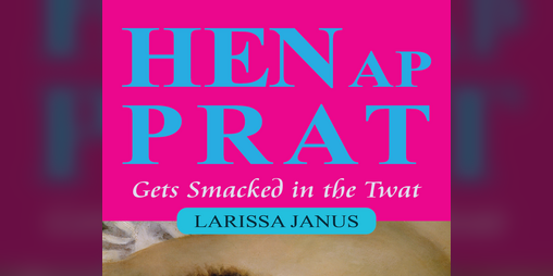 Cover image for HEN AP PRAT GETS SMACKED IN THE TWAT