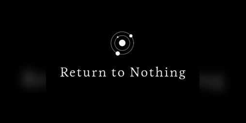Cover image for RETURN TO NOTHING