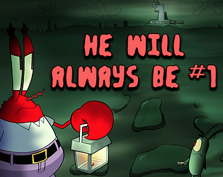 He Will Always Be #1 [Free] [Adventure] [Windows]