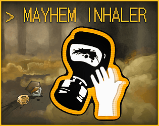 Mayhem Inhaler