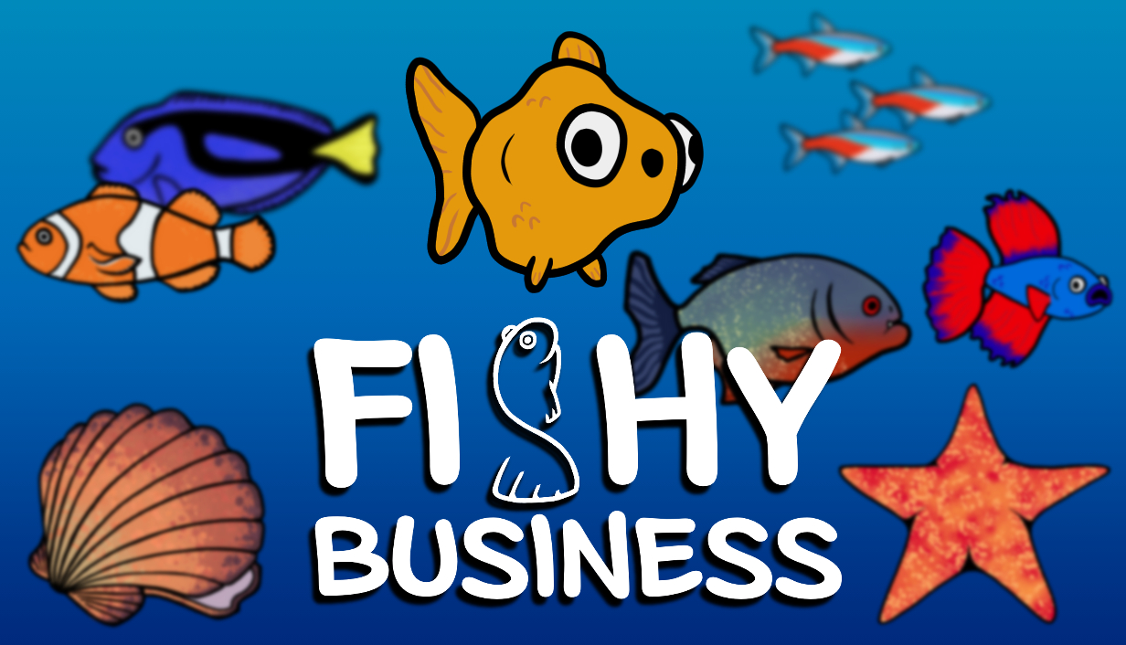 Fishy Business