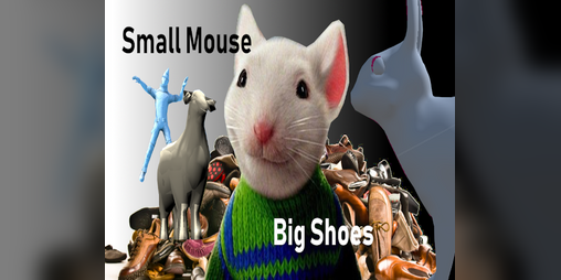 Cover image for Small Mouse, BIG SHOES!