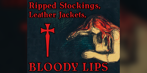 Cover image for Ripped Stockings, Leather Jackets, and Bloody Lips