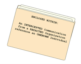 An INTERCEPTED Communication from a REDACTED Organisation reference an UNKNOWN Individual   - A life-or-death message was intercepted. Was it meant for you? 