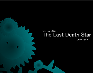 The Last Death Star - CHAPTER 1 game screenshot