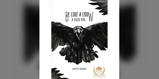 Cover image for Be Like a Crow: A solo RPG