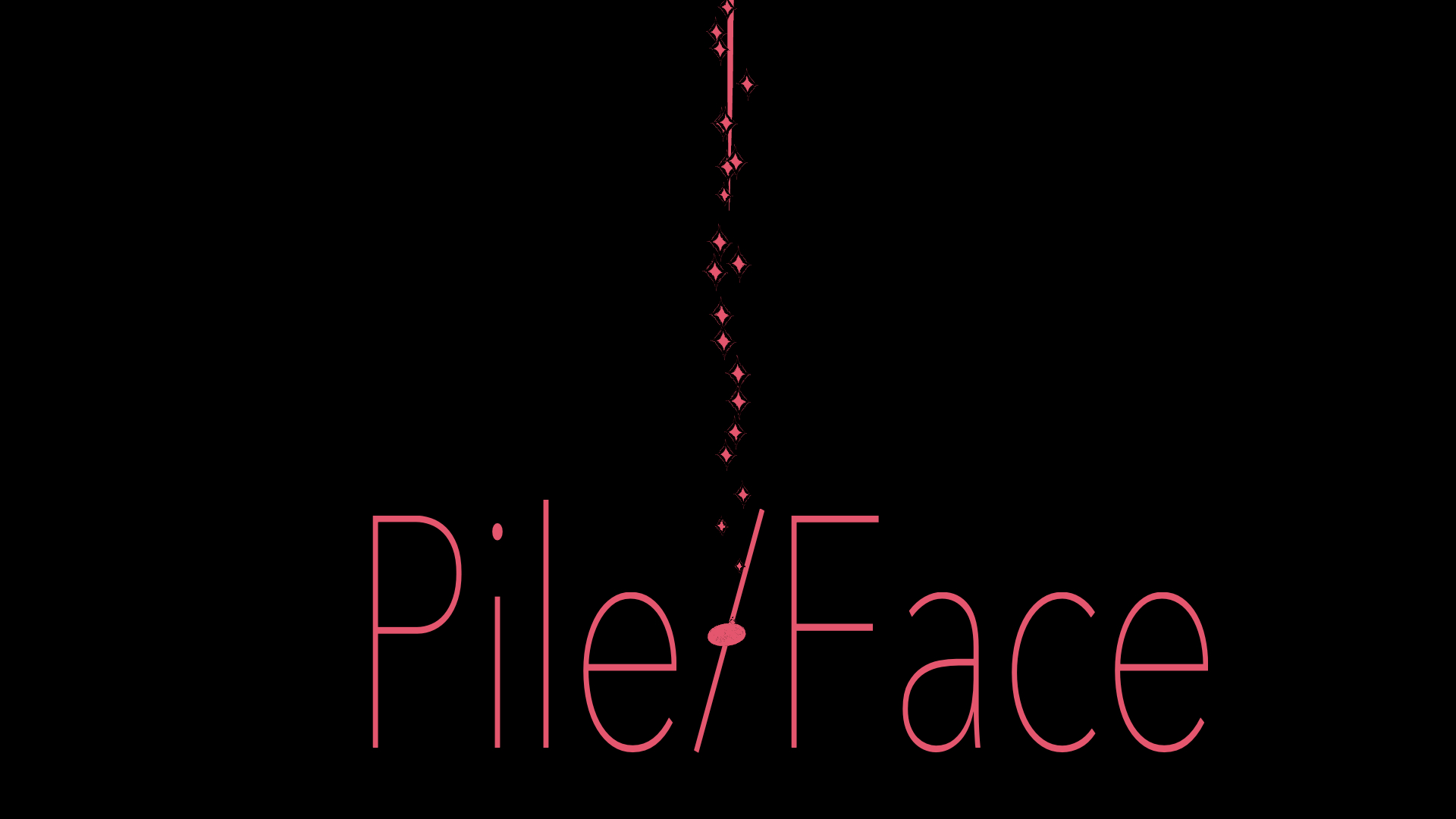 Pile/Face