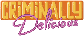 Criminally Delicious