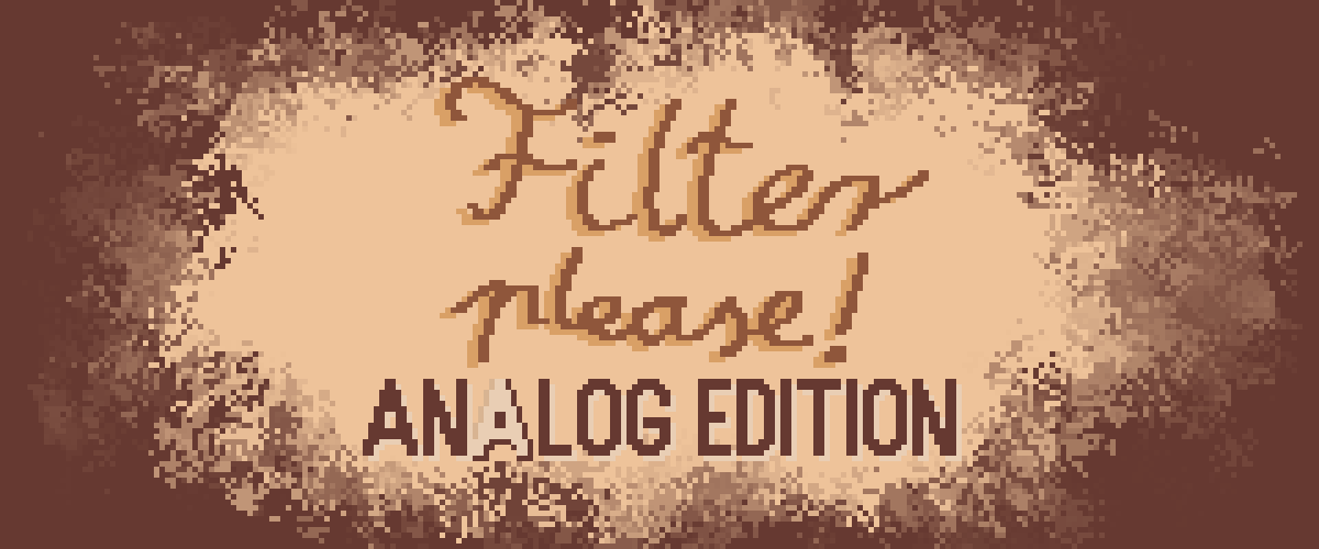 Filter please! - Analog edition