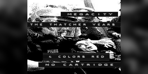 Cover image for FOUR COLORS RED #1: MEGACITY THE THATCHER YEARS