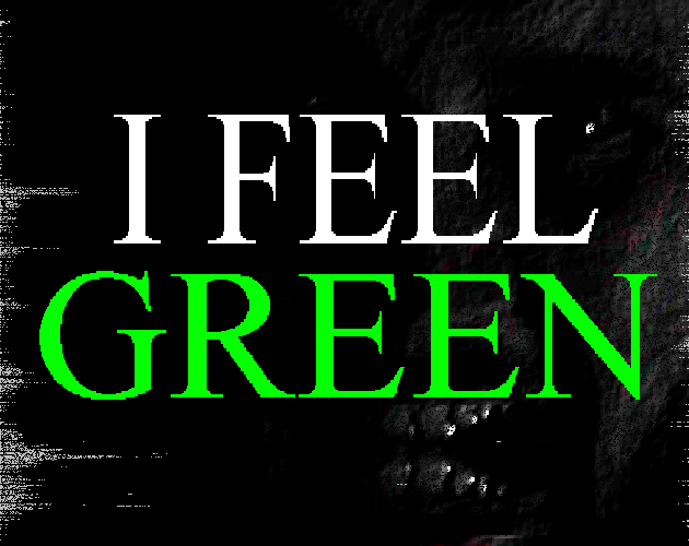 Cover image for I FEEL GREEN