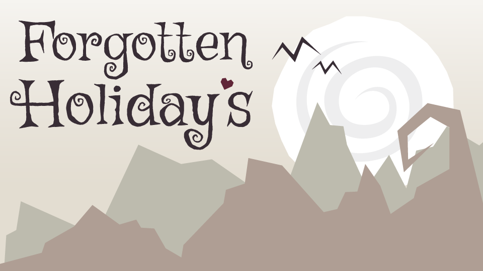 Forgotten Holidays