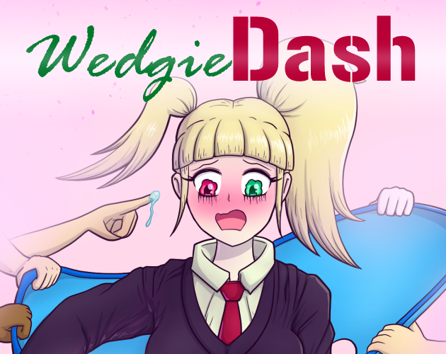 Cover image for WedgieDash_v.0.510