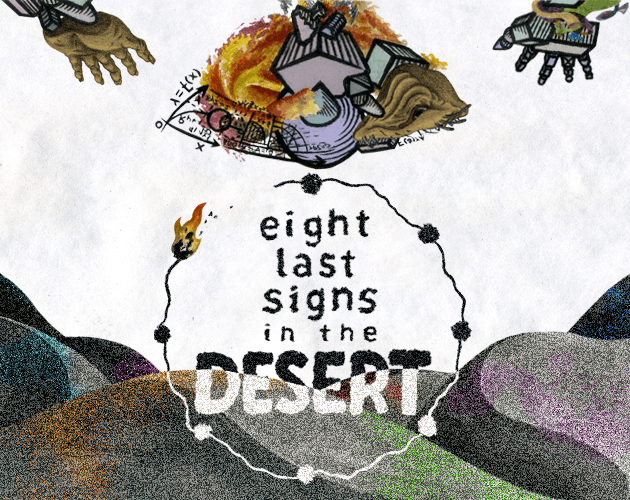 Eight Last Signs in the Desert