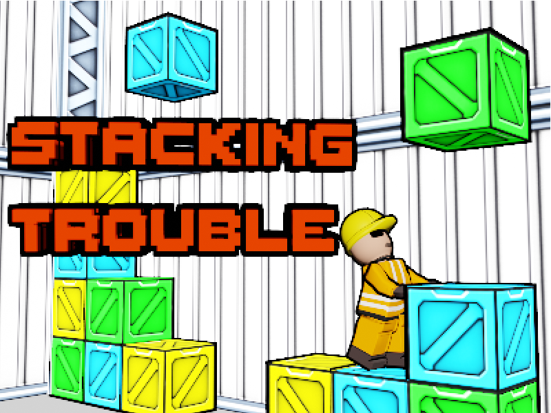 Stacking Trouble