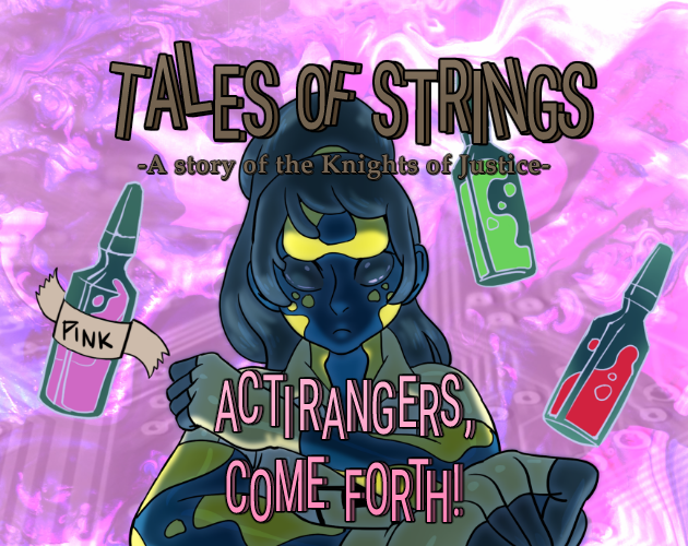 Cover image for Tales of Strings: Actirangers, Come Forth!
