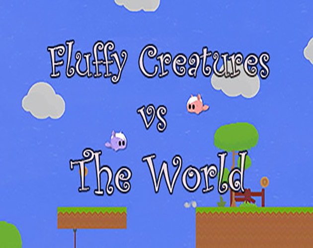 Fluffy Creatures Vs. The World