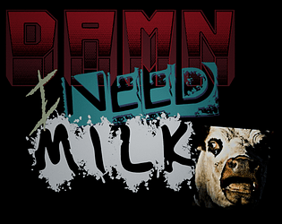 Damn I need MILK game screenshot