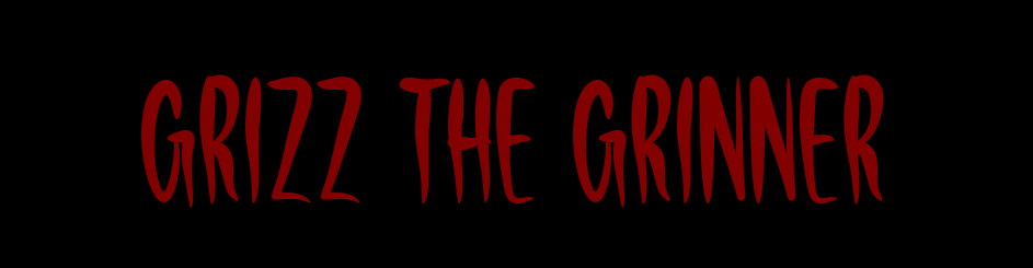 Grizz the Grinner