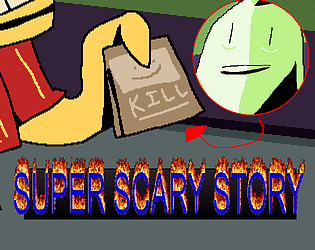 Super Scary Story