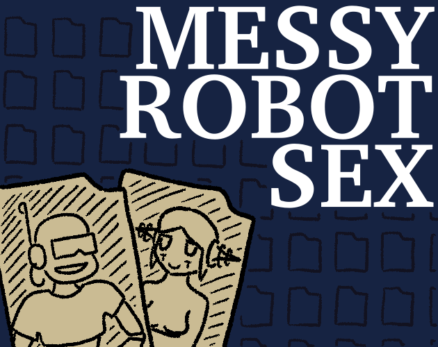 Cover image for Messy Robot Sex