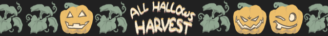 All Hallow's Harvest