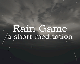 Rain Game - a short meditation game screenshot