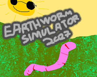 EarthwormSimulator2k27 game screenshot