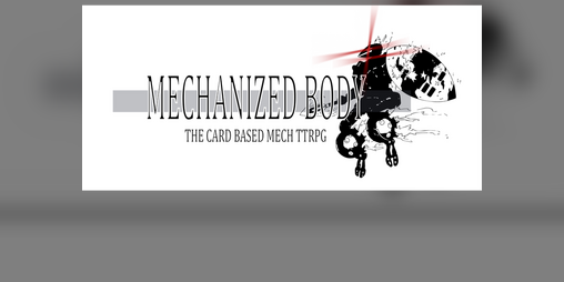 Cover image for Mechanized Body - Playtest Document 0.13v