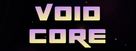 Void Core (Pre-Alpha)