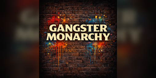Cover image for Gangster Monarchy