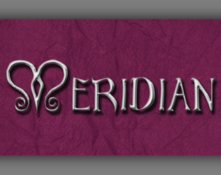 Meridian   - A Story Game of Journeys Wondrous and Fantastical 