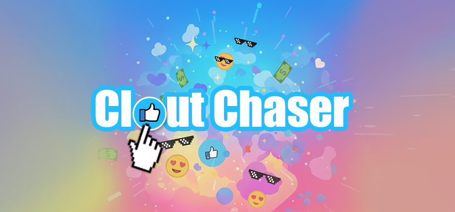 Clout Chaser