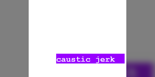 Cover image for caustic jerk