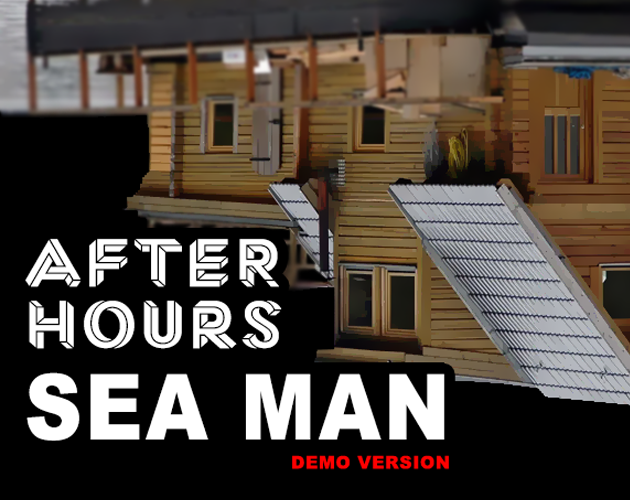 Cover image for After Hours • Sea Man