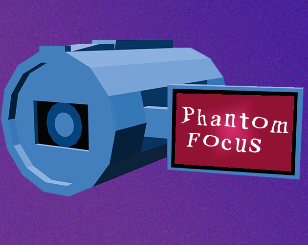 Phantom Focus