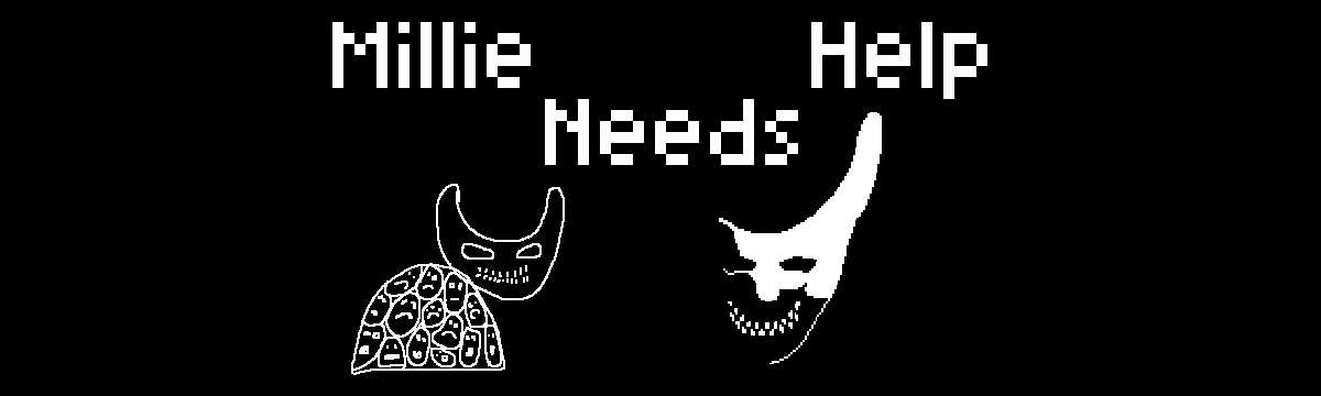 Millie needs help