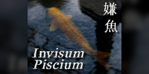 Cover image for Invisum Piscium 嫌魚 [Demo]