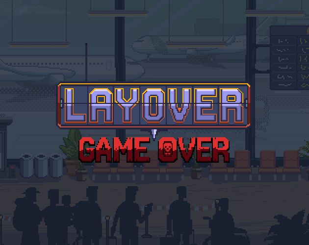 Cover image for Layover: Game Over