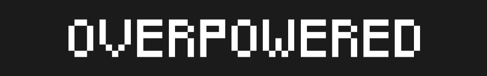 OverPowered