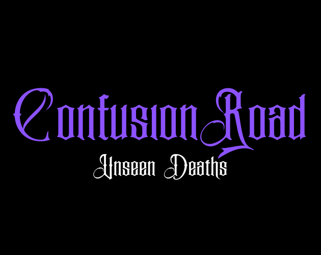Cover image for Confusion Road: Unseen Deaths