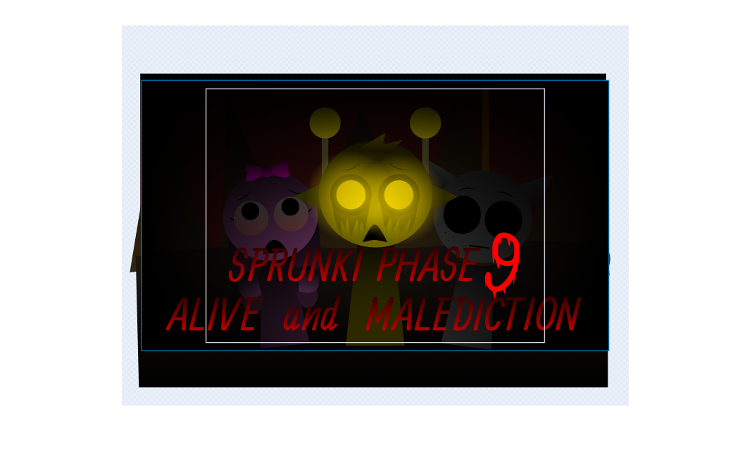 Sprunki Phase 9 Alive And Malediciton
