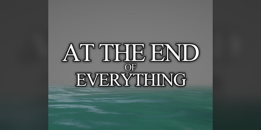 Cover image for At the end of everything