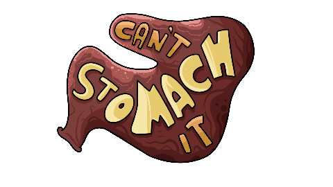 Can't Stomach It