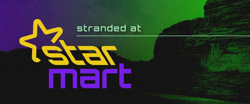 Stranded at Star Mart