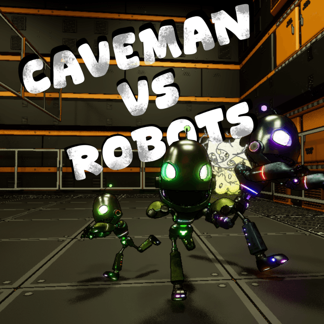 Caveman vs Robots