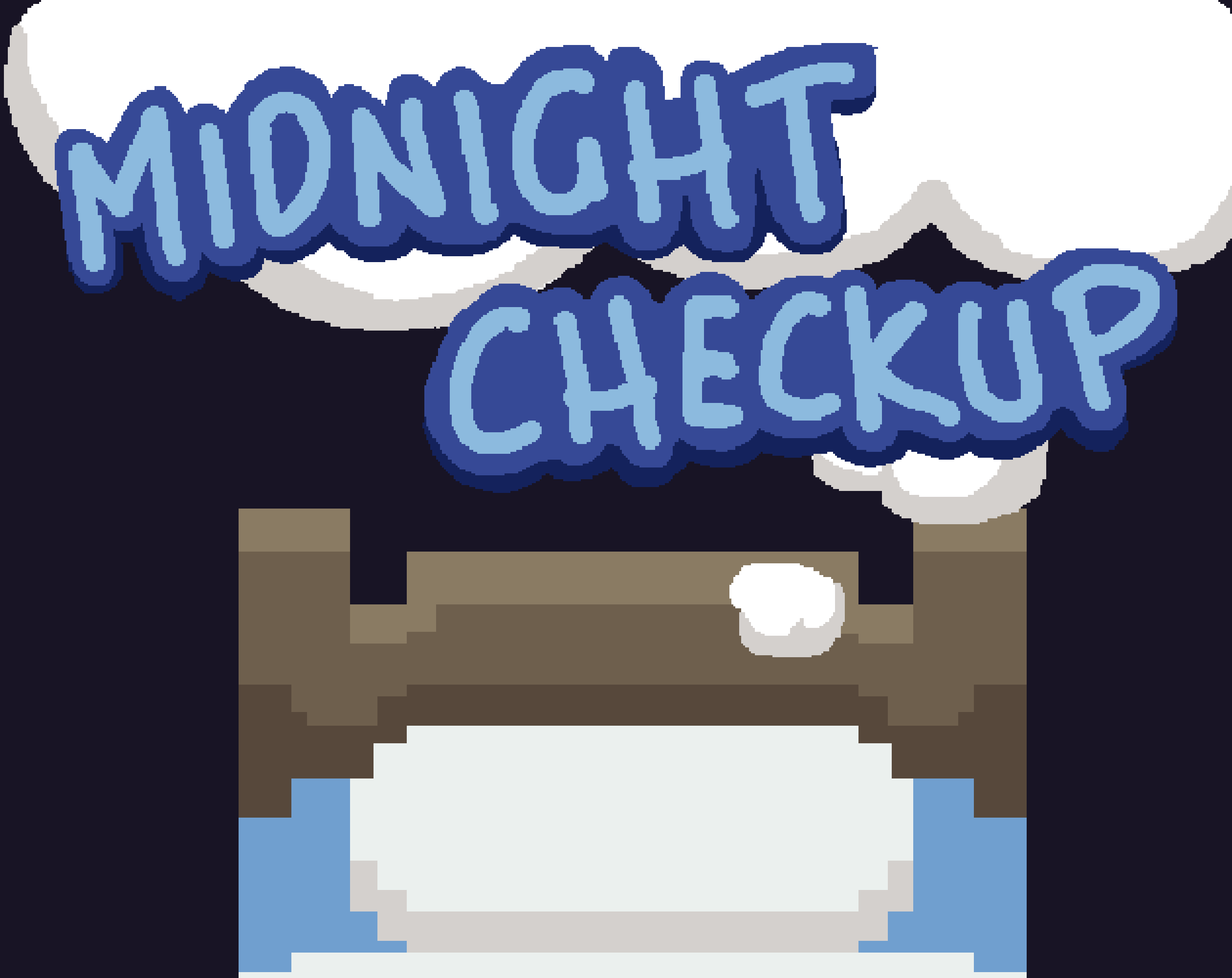 Midnight Checkup