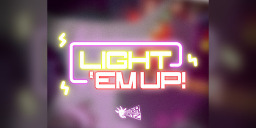 Cover image for LIGHT 'EM UP