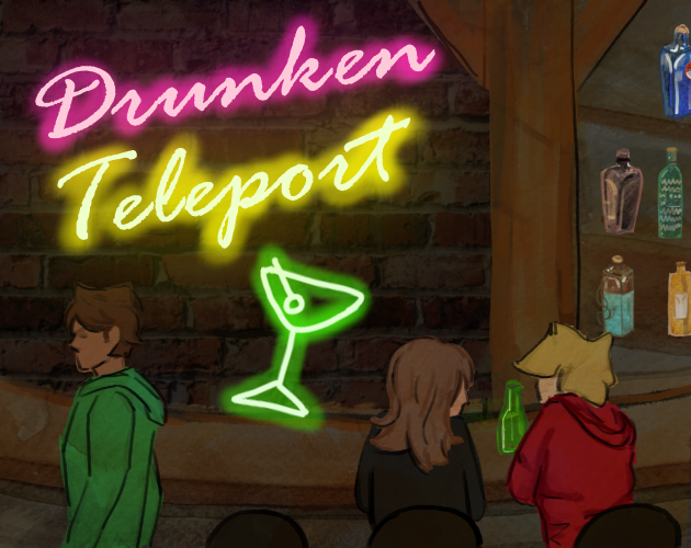 Drunken teleport