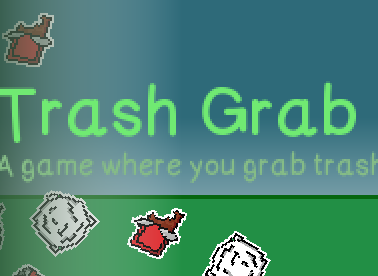 Garbage Graba Trash Grab by Paperalizado